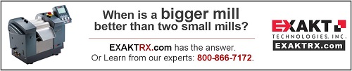 When is a bigger mill better than two small mills? Find out at Exaktrx.com