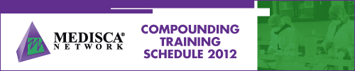 MEDISCA NETWORK - Compounding Training Schedule 2012