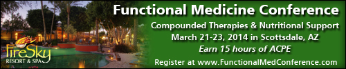 Compounding/Nutrition-Integrative Oncology Conf. Mar 21-23. FireSky Resort, Scottsdale. 15 hrs CE.