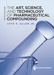 The Art, Science, and Technology of Pharmaceutical Compounding, 5th Edition
