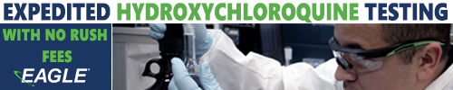 Expedited Hydroxychloroquine Testing with No Rush Fees from Eagle Analytical